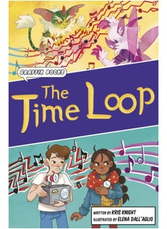 The Time Loop : Graphic Reluctant Reader 