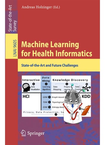 Machine Learning for Health Informatics: State-of-the-Art and Future Challenges - pzsku/ZE0E6BFEFD24F3D7E4C06Z/45/1749024918/3b961cf3-7949-40a0-8d62-7864c9b387de
