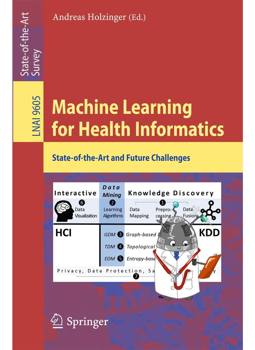 Machine Learning for Health Informatics: State-of-the-Art and Future Challenges 