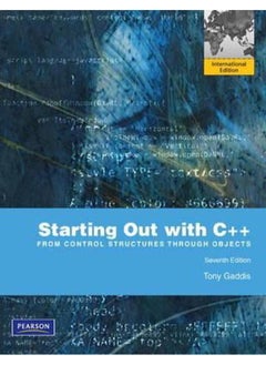 Starting Out with C++: From Control Structures to Objects with MyProgrammingLab: International Edition 