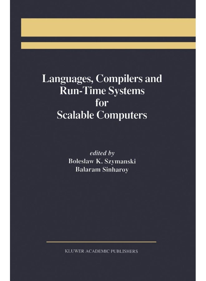 Languages, Compilers and Run-Time Systems for Scalable Computers
