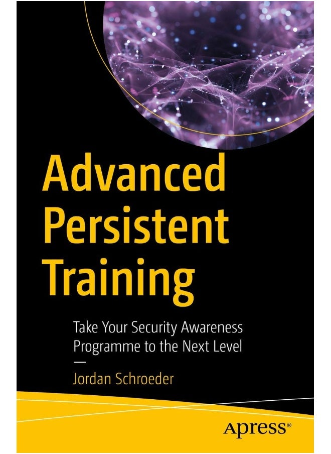 Advanced Persistent Training: Take Your Security Awareness Program to the Next Level  - Image 1