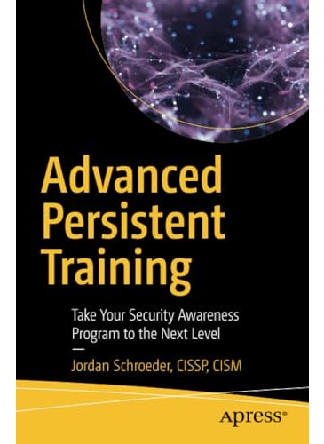 Advanced Persistent Training: Take Your Security Awareness Program to the Next Level  - Image 5