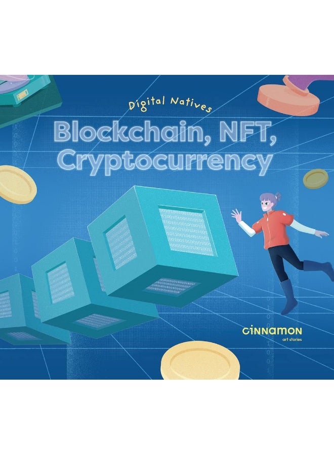 Digital Natives: Blockchain, NFT, Cryptocurrency 