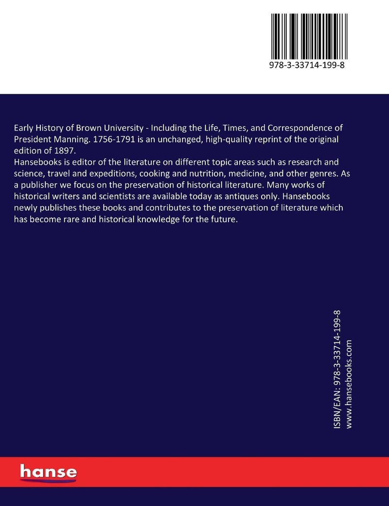 Early History of Brown University: Including the Life, Times, and Correspondence of President Manning. 1756-1791  - Image 2