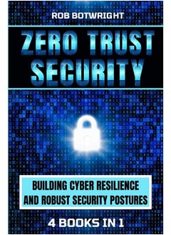 Zero Trust Security: Building Cyber Resilience & Robust Security Postur  - Image 1