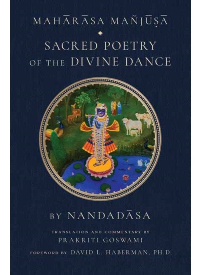 Maharasa Manjusa Sacred Poetry of the Divine Dance - Hardback