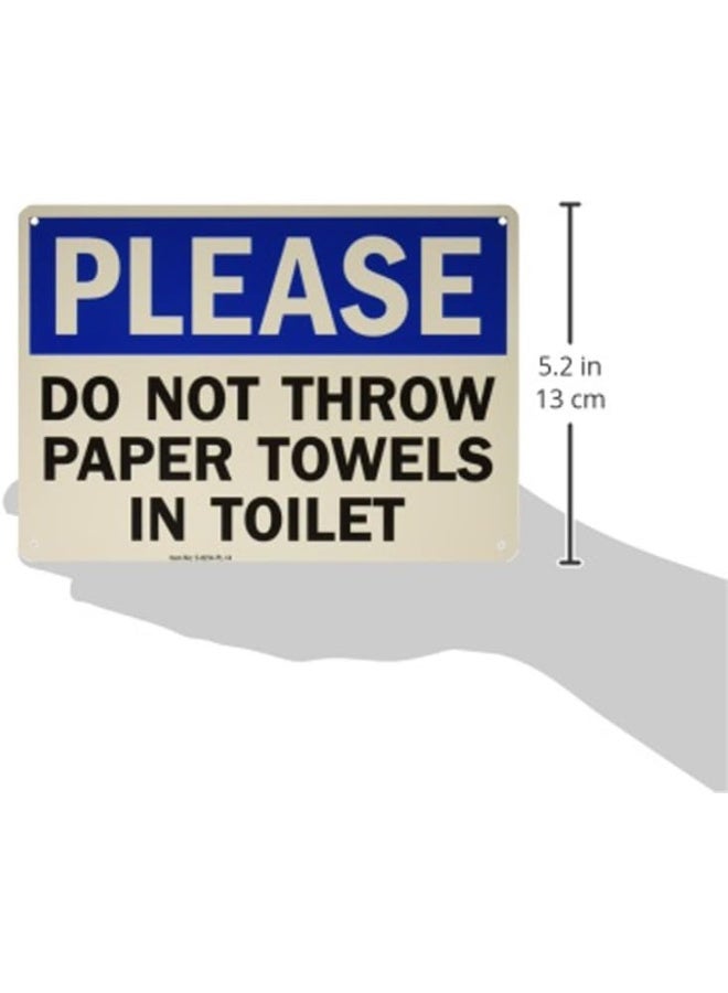 SmartSign "Please - Do Not Throw Paper Towels In Toilet" Sign By  | 10" x 14" Plastic - Image 3
