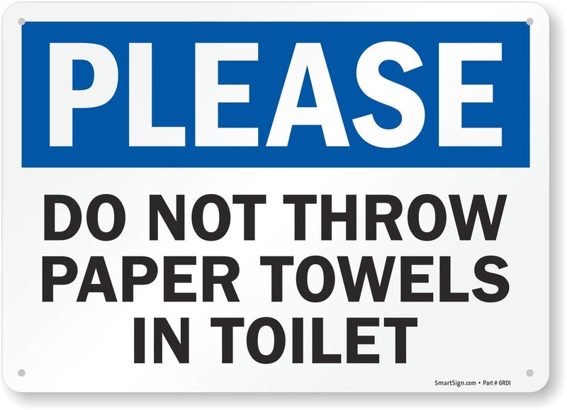 SmartSign "Please - Do Not Throw Paper Towels In Toilet" Sign By  | 10" x 14" Plastic - Image 1