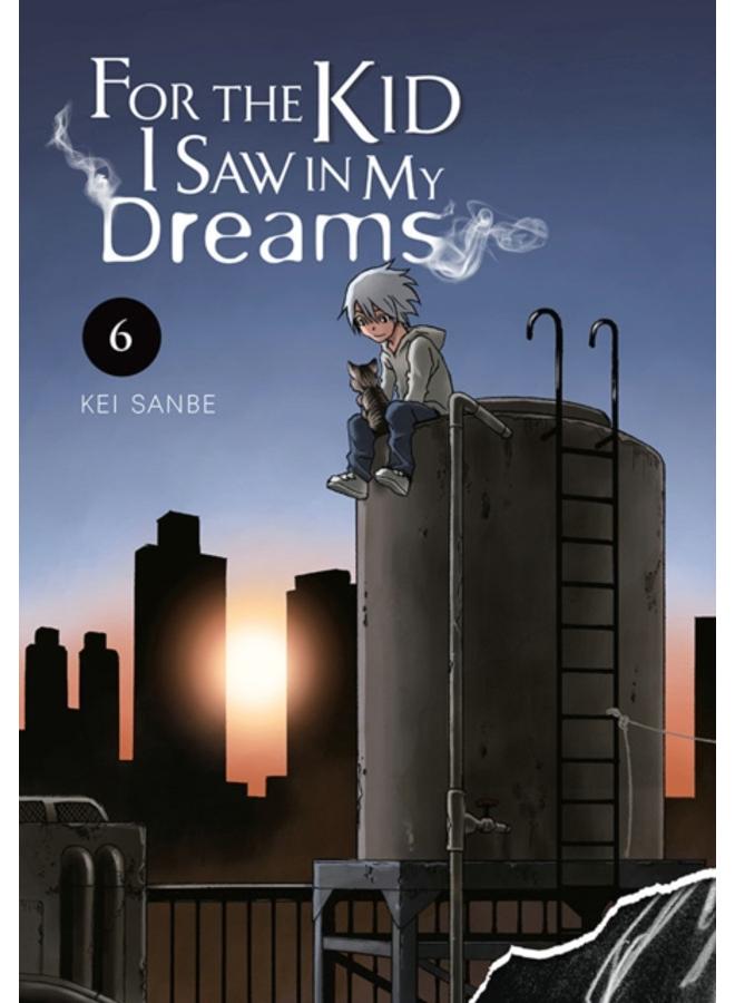 For the Kid I Saw in My Dreams, Vol. 6 