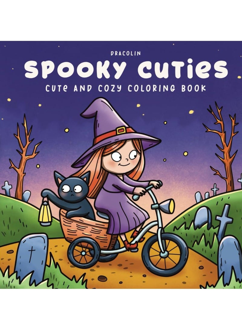 general Spooky Cutie: Coloring Book for Adults and Teens Featuring Adorable Creepy Creatures in Cozy Hygge Moments for Relaxation