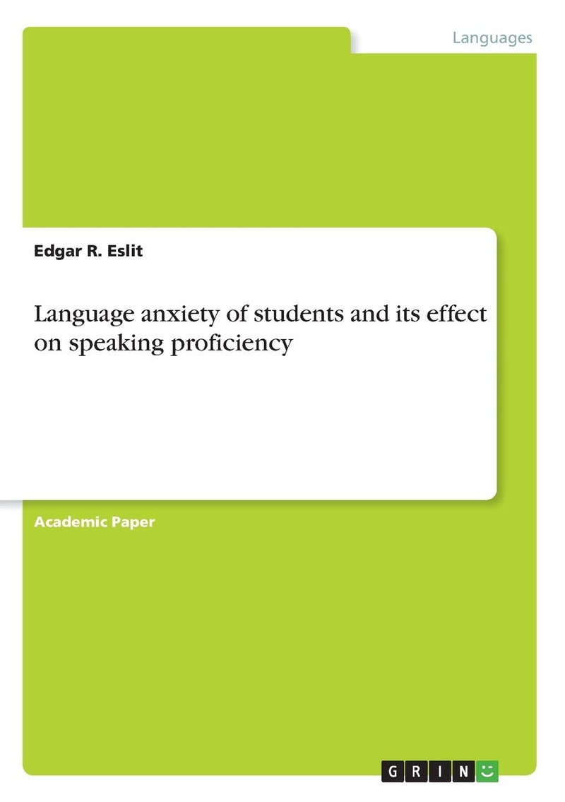 Language anxiety of students and its effect on speaking proficiency 