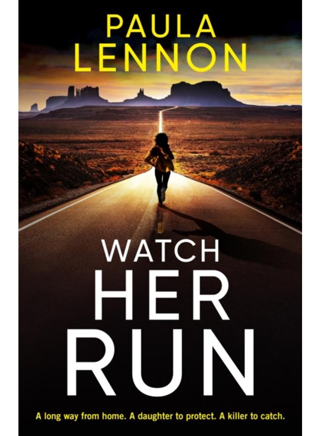 Watch Her Run : mother-daughter team track a killer in this exhilarating new series 
