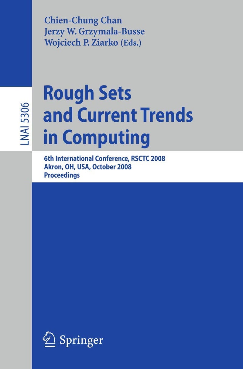Rough Sets and Current Trends in Computing: 6th International Conference, RSCTC 2008 Akron, OH, USA, October 23 - 25, 2008 Proceedings 