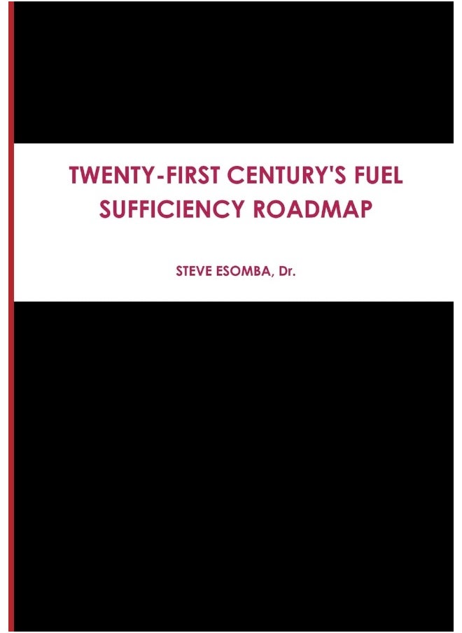 TWENTY-FIRST CENTURY'S FUEL SUFFICIENCY ROADMAP  - Image 1