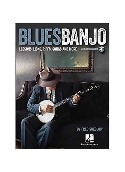 Blues Banjo Lessons Licks Riffs Songs And More