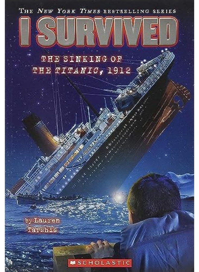 I Survived The Sinking Of The Titanic, 1912 (I Survived #1)