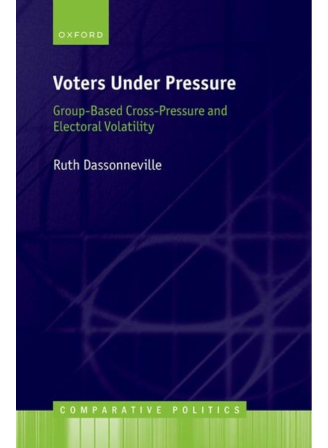 Voters Under Pressure : Group-Based Cross-Pressure and Electoral Volatility