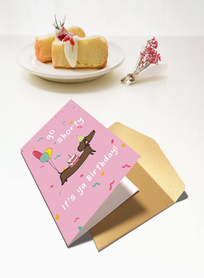 Chenive Funny Sausage Dog Birthday Card, Dachshund Happy Birthday Card, Humorous Bday Greeting Card, Go Shorty It’s Ya Birthday - Image 5