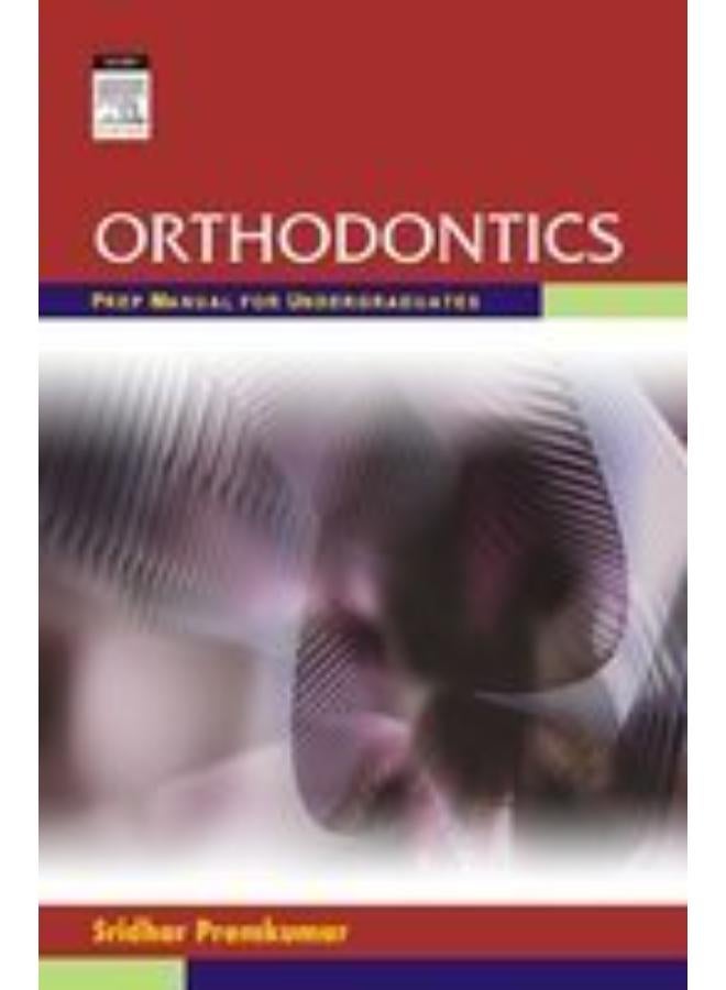 Orthodontics  Prep Manual for Undergraduates  India  Ed   1
