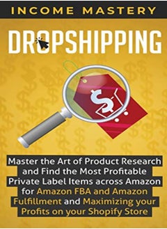 Dropshipping Master The Art Of Product Research And Find The Most Profitable Private Label Items Ac 