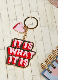 It Is What It Is Keyring