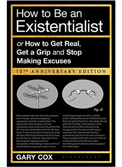 How To Be An Existentialist 10Th Anniversary Edition