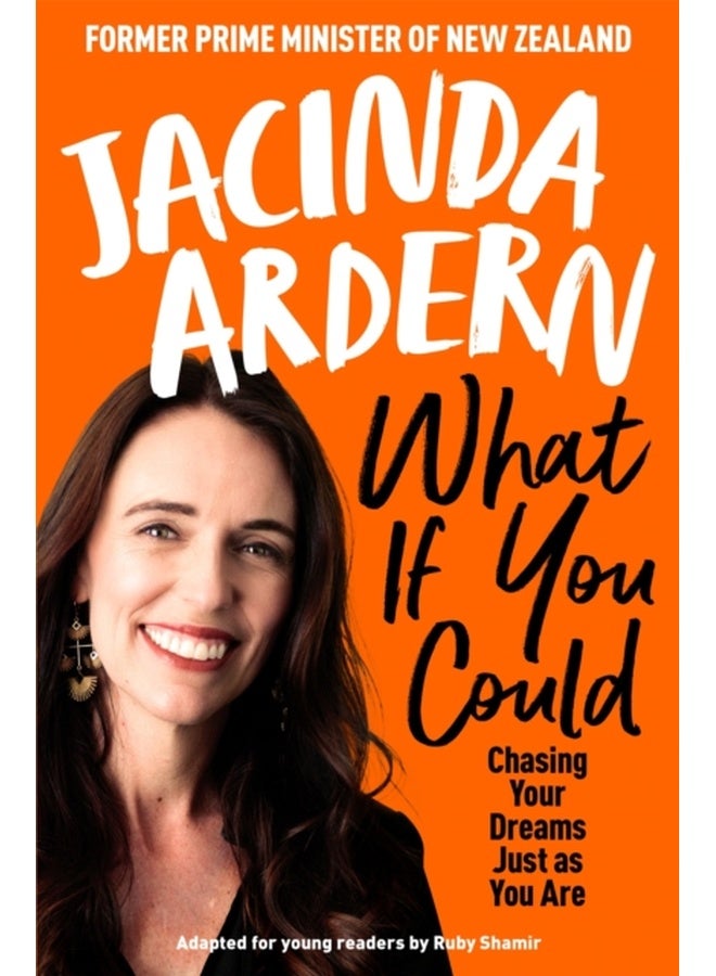 What If You Could : Chasing Your Dreams Just as You Are
