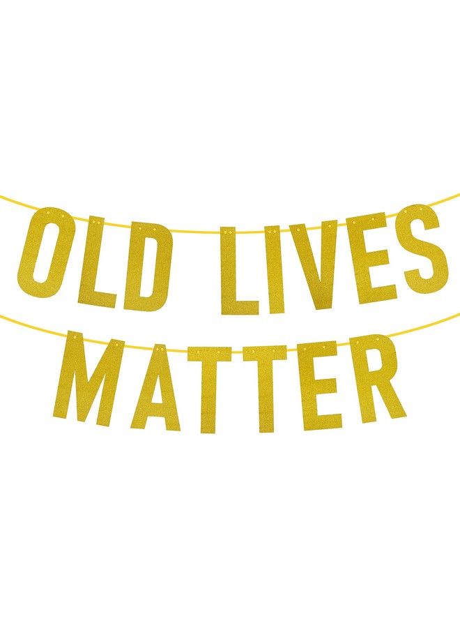 KatchOn Old Lives Matter Banner – 183x111 Cm, Schwarz-gold, Für 50. Geburtstag & Partys