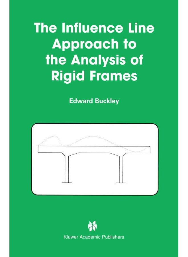 The Influence Line Approach to the Analysis of Rigid Frames 