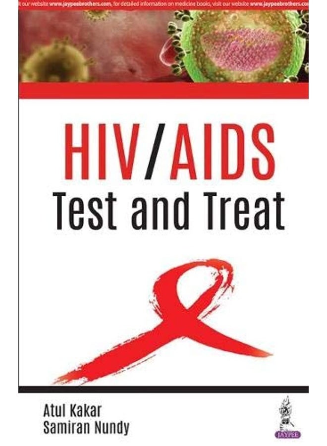 HIV / AIDS: Test and Treat