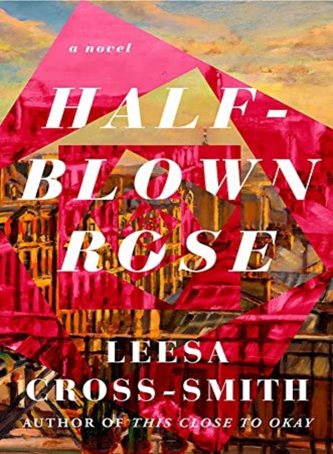 Half-Blown Rose: A Novel 