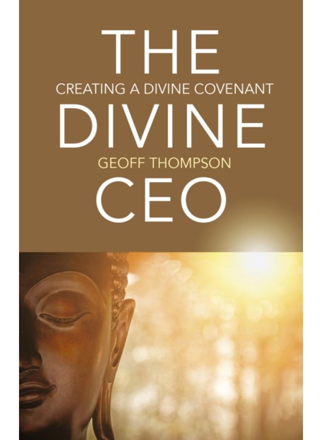 Divine CEO, The : creating a divine covenant 