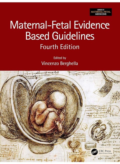 CRC Press Maternal-Fetal Evidence Based Guidelines