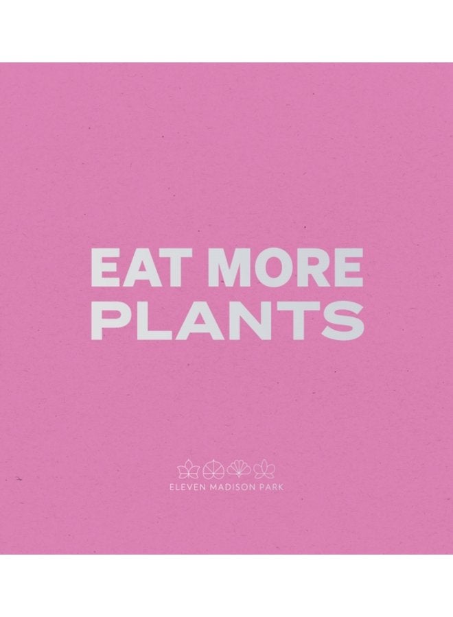 Daniel Humm Eat More Plants A Chef s Journal - Paperback