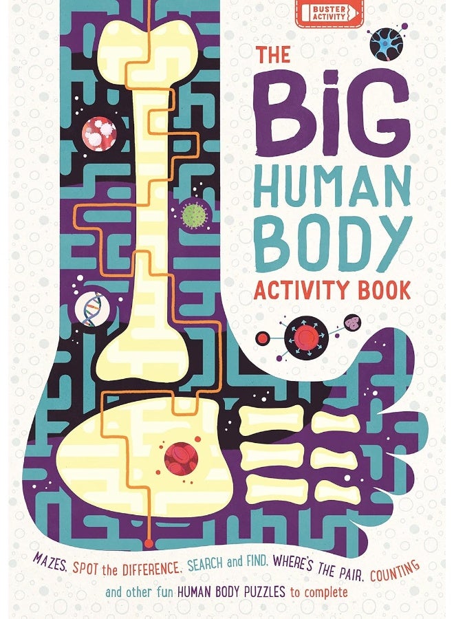 The Big Human Body Activity Book: Fun, Fact-filled Biology Puzzles for Kids to Complete