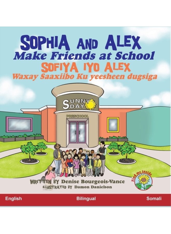 Sophia and Alex Make Friends at School Sofiya iyo Alex Waxay Saaxiibo Ku yeesheen dugsiga - Hardback