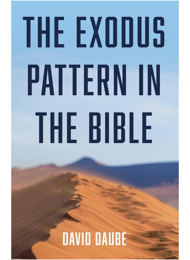 The Exodus Pattern in the Bible 