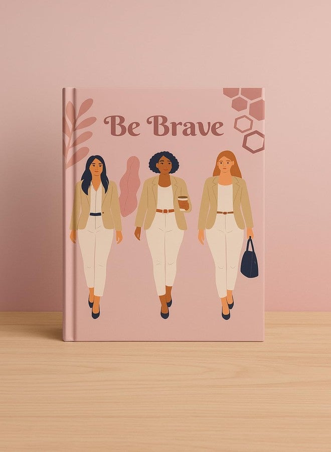 دفتر ملاحظات تحفيزي من Writtini Be Brave - 112 صفحة مسطرة، غلاف ورقي ناعم، ورق فاخر 100 جرام/متر مربع، دفتر ملاحظات مصمم ملهم للنساء - Image 1