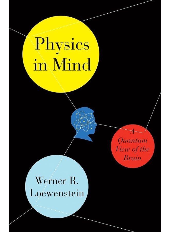 Physics in Mind: A Quantum View of the Brain  - Image 1