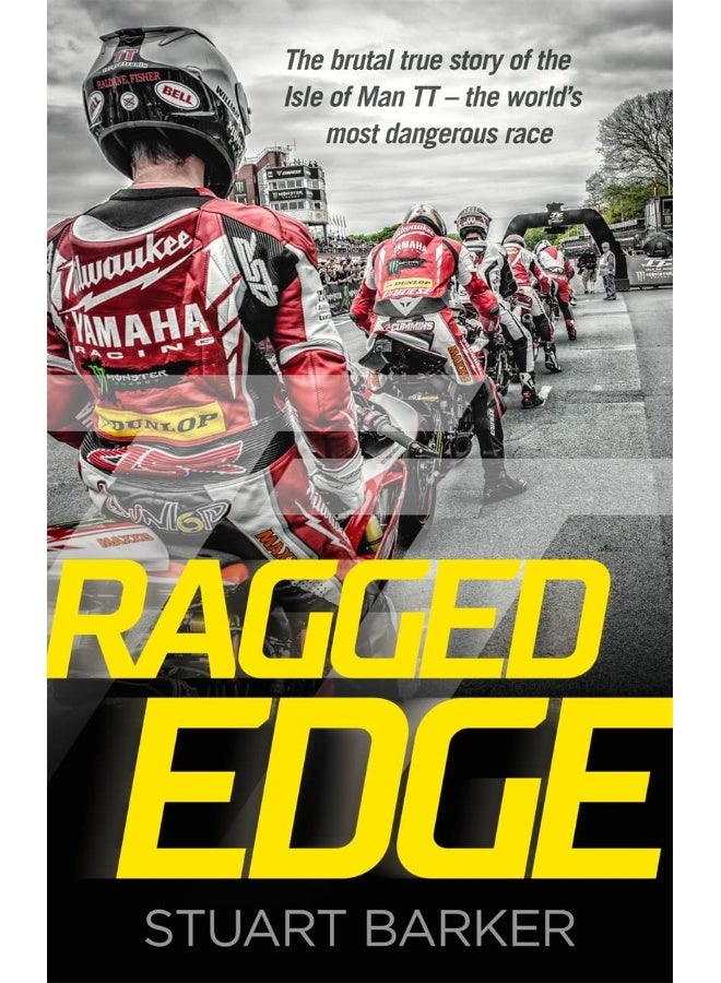Ragged Edge: The brutal true story of the Isle of Man TT - the 