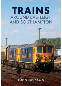 Trains Around Eastleigh and Southampton  - Image 1