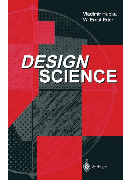 Design Science: Introduction to the Needs, Scope and Organization of Engineering Design Knowledge
