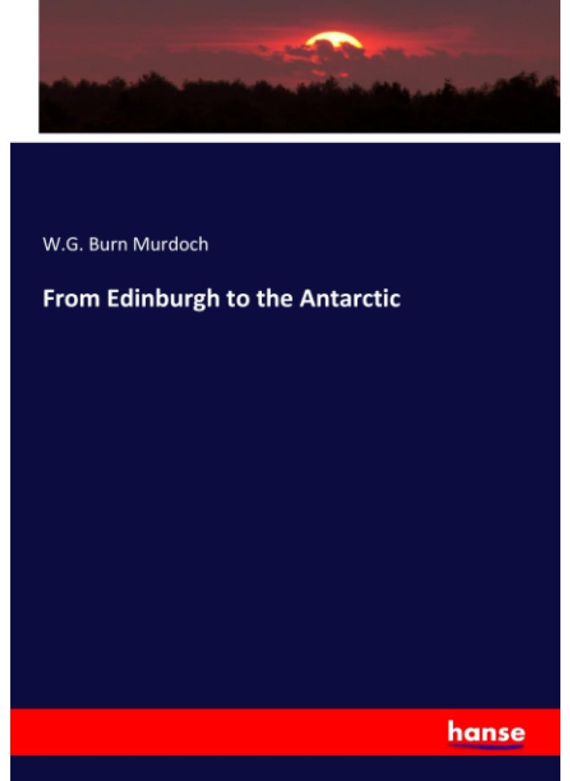 From Edinburgh to the Antarctic  - Image 1