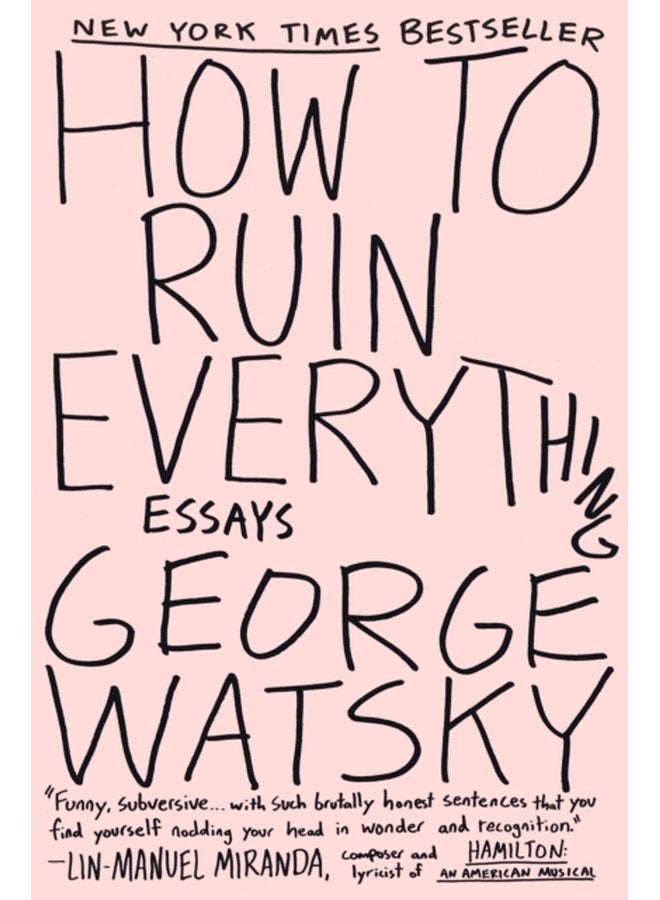 How To Ruin Everything Essays - Paperback