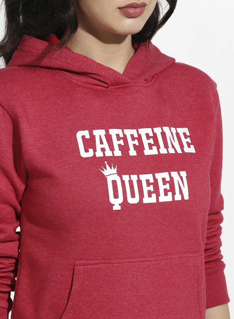 Campus Sutra Women's Rose Red Caffeine Queen Pullover Hoodie For Casual Wear | Hooded Neck | Long Cuffed Sleeves | Pull On Closure | Sweatshirt Crafted With Comfort Fit For Everyday Wear