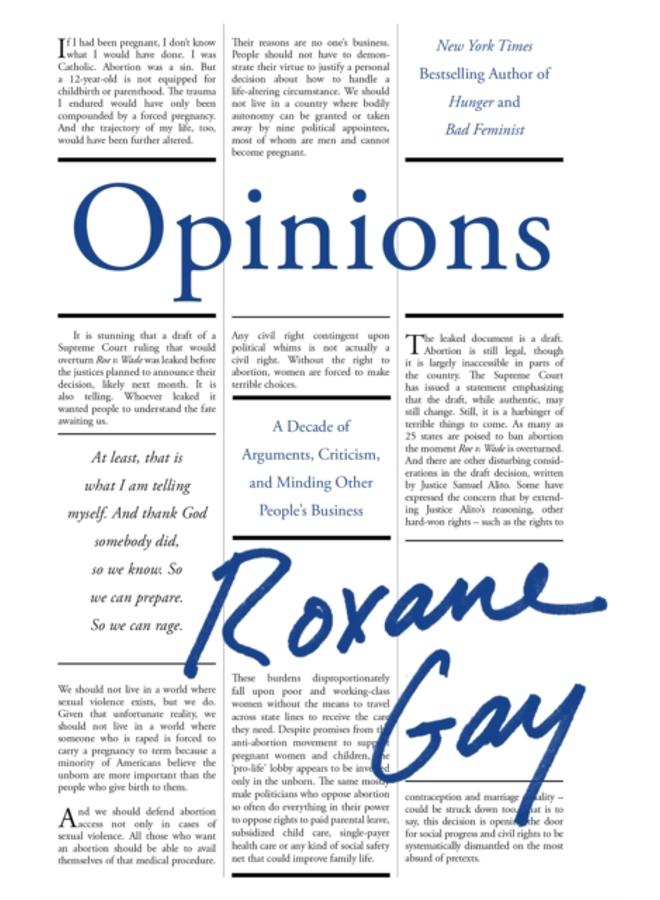 Opinions : A Decade of Arguments, Criticism and Minding Other People's Business 