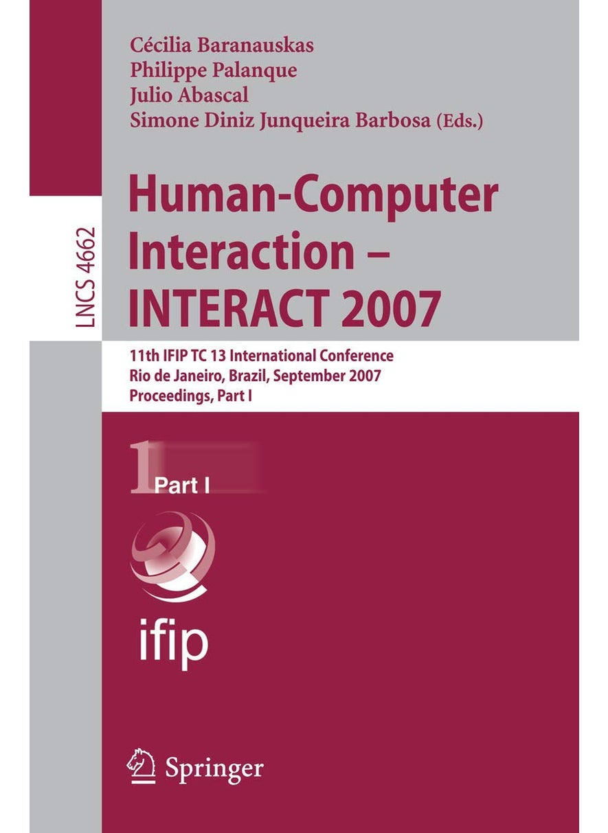 Human-Computer Interaction - INTERACT 2007: 11th IFIP TC 13 International Conference, Rio de Janeiro, Brazil, September 10-14, 2007, Proceedings, Part I 