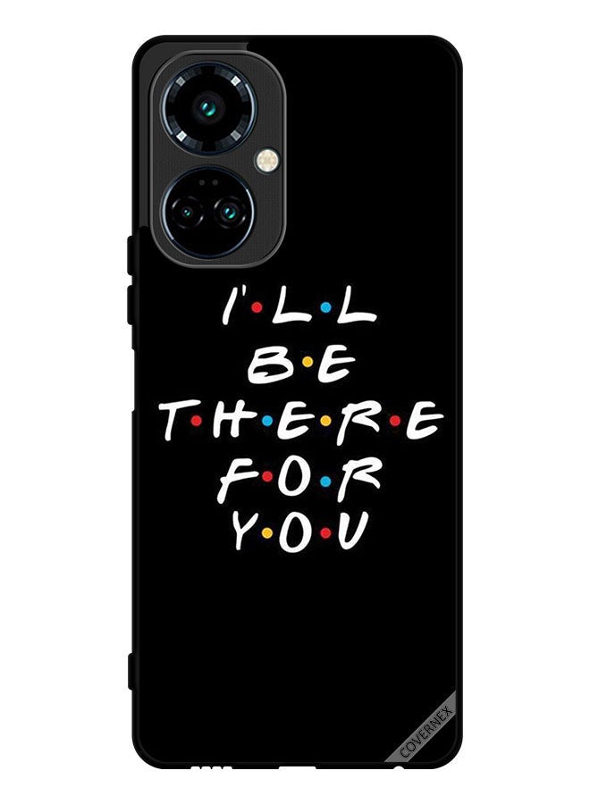 Covernex Protective Case Cover For Tecno Camon 19 Pro I ll Be There For You - Image 1