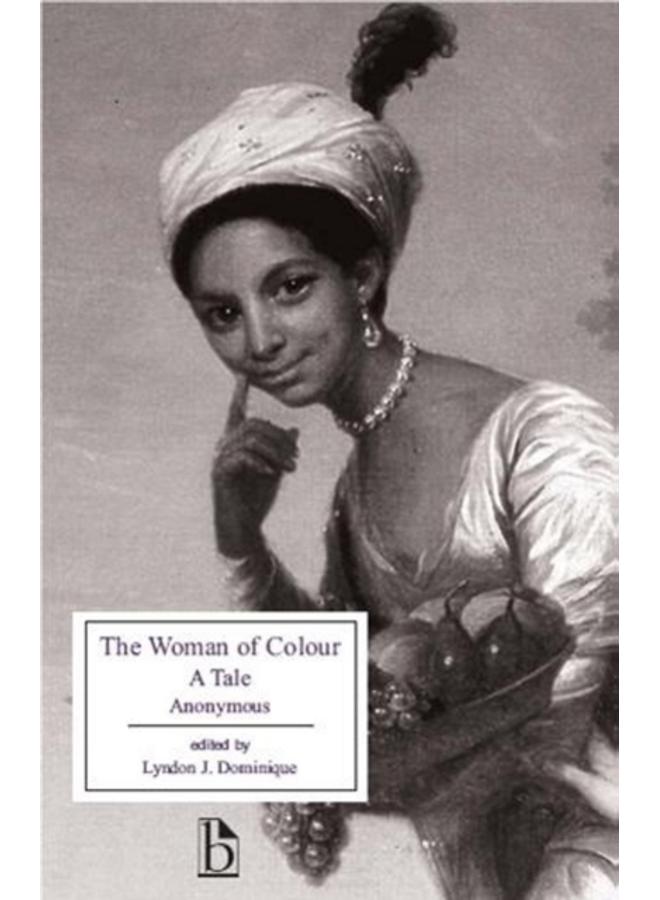 The Woman of Colour : A Tale